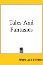 Tales And Fantasies af Robert Louis Stevenson