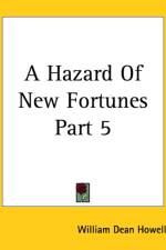 Hazard Of New Fortunes Part 5 af William Dean Howells