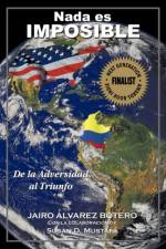 Nada Es Imposible af Jairo Alvarez Botero
