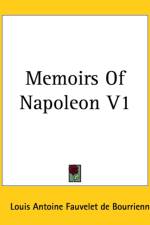 Memoirs Of Napoleon V1 af Louis Antoine Fauvelet De Bourrienne