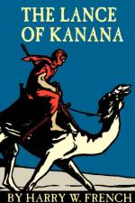 Lance of Kanana af Harry W. French