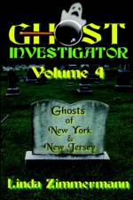 Ghost Investigator Volume 4 af Linda Zimmermann