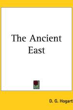 Ancient East af D. G. Hogarth