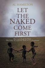 Let The Naked Come First af Al Hamilton