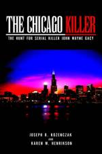 The Chicago Killer af Joseph R Kozenczak Henrikson