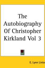 Autobiography Of Christopher Kirkland Vol 3 af E. Lynn Linton