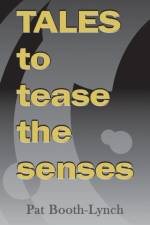 Tales to Tease the Senses