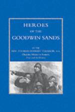 Heroes of the Goodwin Sands af Thomas Stanley Treanor