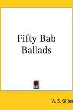 Fifty Bab Ballads af W. S. Gilbert