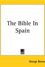 Bible In Spain af George Borrow