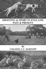 Shooting & Sport in England af Lt. Col. E.C.C. Hartopp