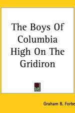 Boys Of Columbia High On The Gridiron af Graham B. Forbes