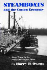Steamboats and the Cotton Economy af Harry P. Owens