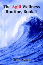 The Aglil Wellness Routine, Book 1 af Ofer Agam