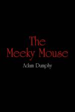 The Meeky Mouse
