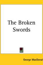 Broken Swords af George MacDonald