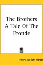 Brothers A Tale Of The Fronde af Henry William Herbert