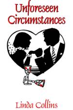 Unforeseen Circumstances af Linda Collins
