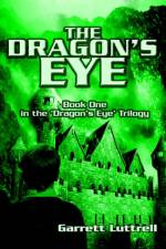 The Dragon's Eye af Garrett Luttrell