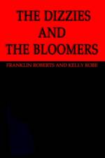 The Dizzies and the Bloomers af Franklin Roberts
