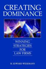 Creating Dominance af H. Wesemann
