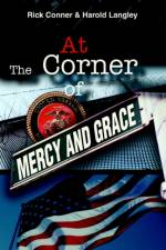 At The Corner of Mercy and Grace af Rick Conner