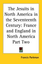 Jesuits in North America in the Seventeenth Century af Francis Parkman