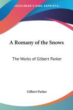 Romany of the Snows af Gilbert Parker