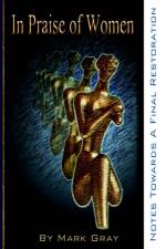 In Praise of Women af Mark Gray
