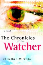 The Chronicles of the Watcher af Ubirathan Miranda