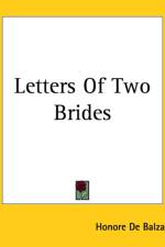 Letters Of Two Brides af Honore de Balzac