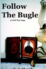Follow The Bugle af E. J. Skarda