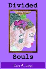 Divided Souls af Dora A. Jones