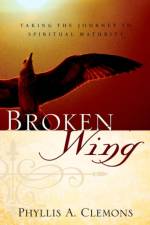 Broken-Wing af Phyllis A Clemons