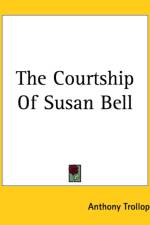 Courtship Of Susan Bell af Anthony Trollope