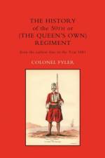 History of the 50th or (the Queen's Own) Regiment from the Earliest Date to the Year 1881 af Col.A Fyler
