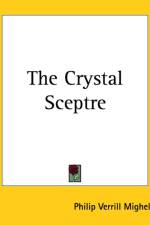 Crystal Sceptre af Philip Verrill Mighels