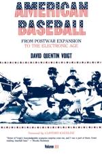American Baseball. Vol. 3 af David Quentin (Albright College (retired)) Voigt
