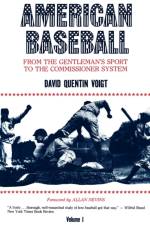 American Baseball. Vol. 1 af David Quentin (Albright College (retired)) Voigt