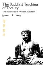 The Buddhist Teaching of Totality af Garma C.C. Chang