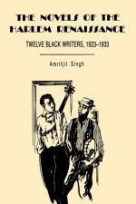 The Novels of the Harlem Renaissance af Amritjit Singh