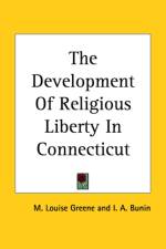 Development Of Religious Liberty In Connecticut af I. A. Bunin