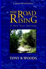The Road Rising af Tony R Woods