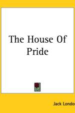 House Of Pride af Jack London