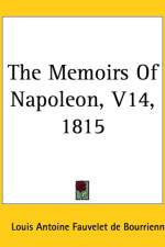 Memoirs of Napoleon: 1815 af Louis Antoine Fauvelet De Bourrienne