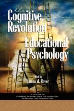 The Impact of the Cognitive Revolution in Educational Psychology