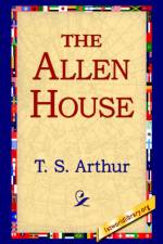 The Allen House af T S Arthur