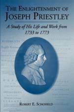 The Enlightenment of Joseph Priestley af Robert E. Schofield