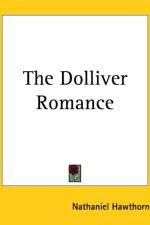 Dolliver Romance af Nathaniel Hawthorne