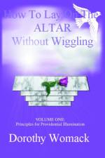 How To Lay On The Altar Without Wiggling af Dorothy Womack